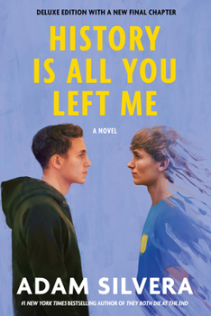 Paperback History Is All You Left Me (Deluxe Edition) Book