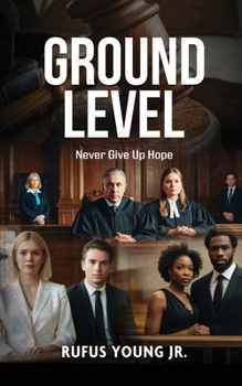 Paperback Ground Level: Never Give Up Hope Book