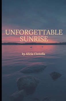 Paperback Unforgettable Sunrise Book