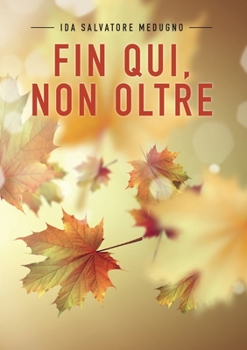 Paperback Fin qui non oltre [Italian] Book