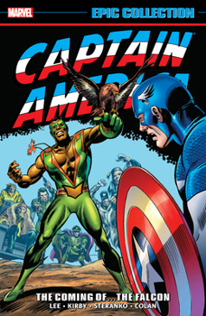 The Coming of… The Falcon - Book #2 of the Captain America Epic Collection
