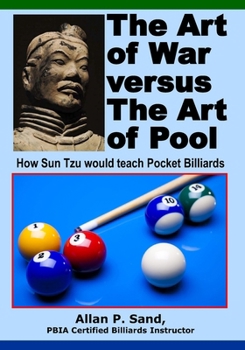 Paperback The Art of War versus The Art of Pool: How Sun Tzu would play pocket billiards Book