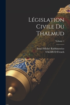 Paperback Législation Civile Du Thalmud; Volume 1 [French] Book