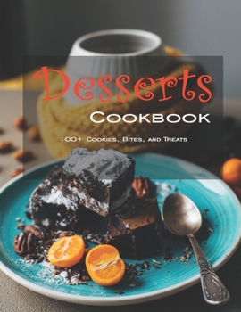 Paperback Desserts CookBook: 100+ Cookies, Bites and Treats Book
