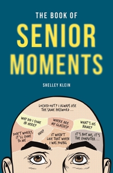 Paperback The Book of Senior Moments Book