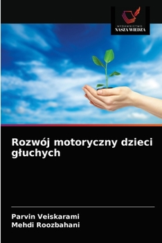 Paperback Rozwój motoryczny dzieci gluchych [Polish] Book
