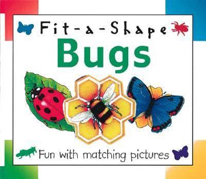 Board book Bugs: Fit-A-Shape Book