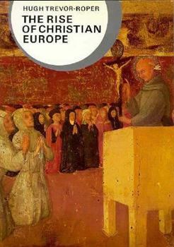 Paperback The Rise of Christian Europe Book