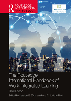 Hardcover The Routledge International Handbook of Work-Integrated Learning Book