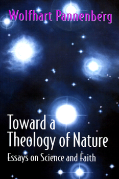 Paperback Toward a Theology of Nature: Essays on Science and Faith Book