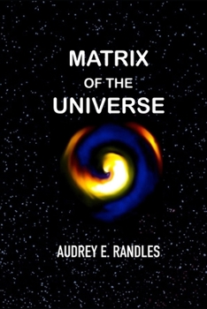 Paperback Matrix Of The Universe Book