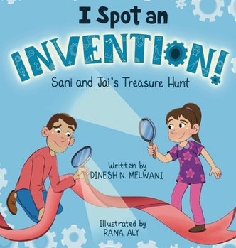I Spot an Invention : Sani and Jai's Treasure Hunt