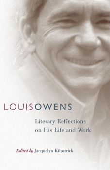 Hardcover Louis Owens, Volume 46: Literary Reflections on His Life and Work Book