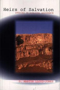 Paperback Heirs of Salvation: Studies in Biblical Assurance Book
