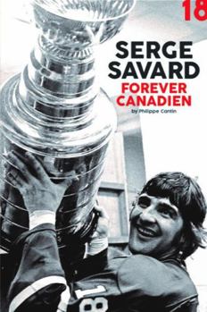 Paperback Serge Savard : Forever Candien Book