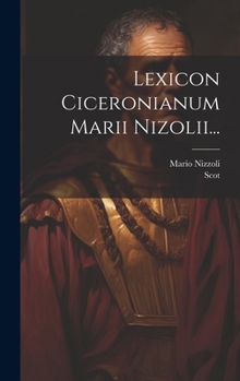 Hardcover Lexicon Ciceronianum Marii Nizolii... [Latin] Book