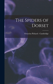 Hardcover The Spiders of Dorset Book