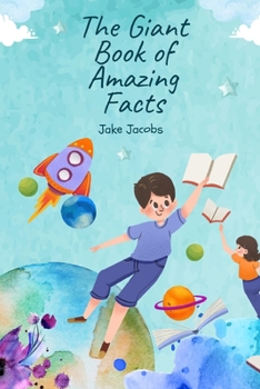 Paperback The Giant Book of Amazing Facts Book