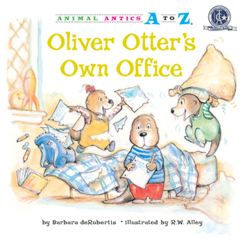 Oliver Otter's Own Office - Book  of the Animal Antics A to Z®