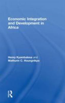 Hardcover Economic Integration and Development in Africa Book