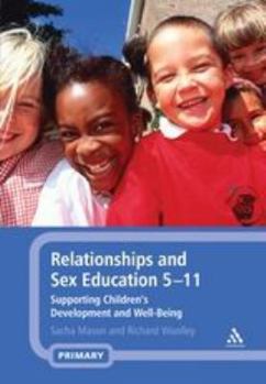 Paperback Relationships and Sex Education 5-11: Supporting Children's Development and Well-Being Book