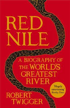 Paperback Red Nile: The Biography of the World's Greatest River Book