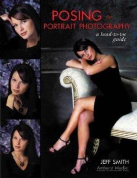 Paperback Posing for Portrait Photography: A Head-To-Toe Guide Book