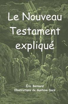 Paperback Le Nouveau Testament expliqué [French] Book