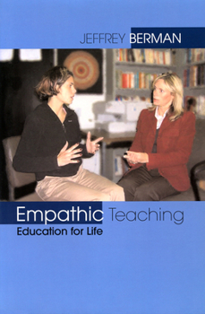 Paperback Empathic Teaching: Education for Life Book