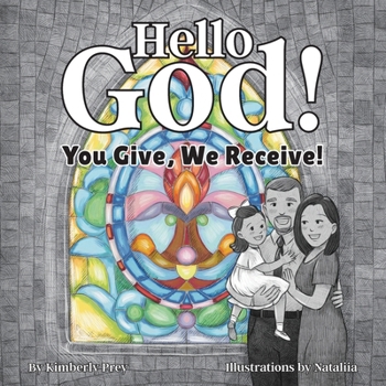 Paperback Hello God!: You Give, We Receive! Book