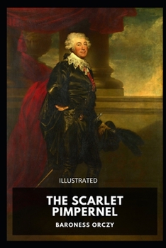 Paperback The Scarlet Pimpernel Illustrated Book