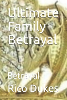 Paperback Ultimate Family Betrayal: Betrayal Book