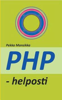 Paperback PHP - helposti: verkkoohjelmointi [Finnish] Book