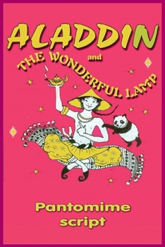 Paperback Aladdin and the Wonderful Lamp (Pantomime Script) Book