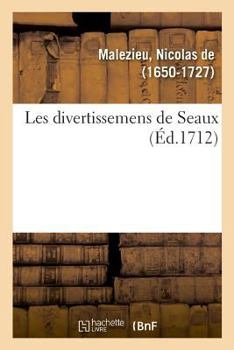 Paperback Les Divertissemens de Seaux [French] Book