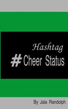 Hashtag #Cheer Status: Cheerleading: My Poetry in Motion