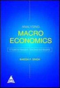 Analysing Macro Economics: A Toolkit for Managers, Executives & Students