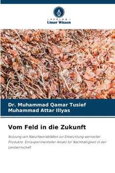 Paperback Vom Feld in die Zukunft (German Edition) [German] Book