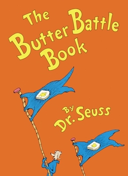 Hardcover The Butter Battle Book: (New York Times Notable Book of the Year) Book