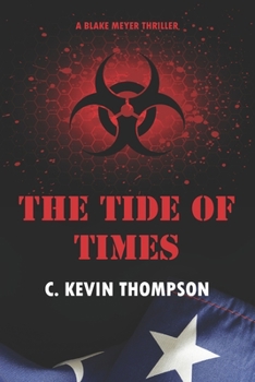 Paperback The Tide of Times: A Blake Meyer Thriller - Book 3 of 6 Book
