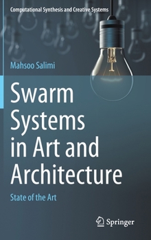 Hardcover Swarm Systems in Art and Architecture: State of the Art Book