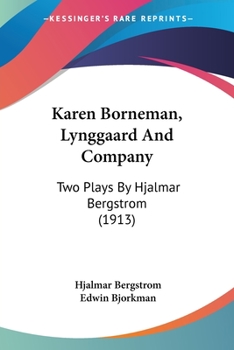 Paperback Karen Borneman, Lynggaard And Company: Two Plays By Hjalmar Bergstrom (1913) Book
