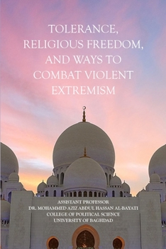 Paperback Tolerance, Religious Freedom, and Ways to Combat Violent Extremism Book
