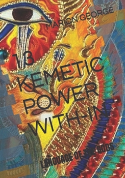 Paperback 13 Kemetic Powers With-In: Language of the Gods Book
