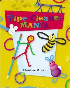 Paperback Pipe Cleaner Mania (Craft Mania) Book
