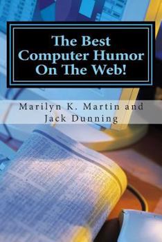 Paperback The Best Computer Humor On The Web!: A Four Book Collection of Anecdotes and Jokes Book