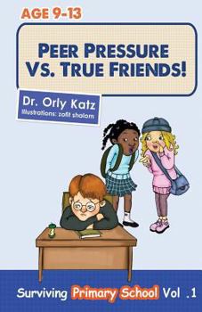 Paperback Peer Pressure vs. True Friends Book