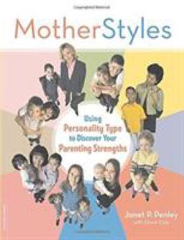 Paperback Motherstyles: Using Personality Type to Discover Your Parenting Strengths Book