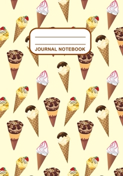 Paperback Journal Notebook: Journal, Notebook, Or Diary - Ice Creams Pattern Cover Design - 120 Blank Lined Pages - 7" X 10" - Matte Finished Soft Book