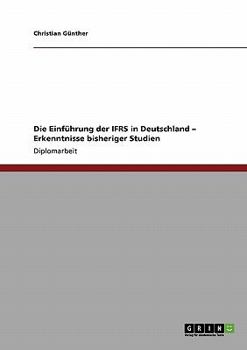 Paperback Die Einführung der IFRS in Deutschland - Erkenntnisse bisheriger Studien [German] Book